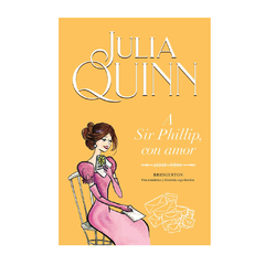 A SIR PHILLIP CON AMOR. QUINN JULIA