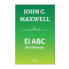 EL ABC DEL LIDERAZGO. MAXWELL JOHN