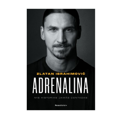 ADRENALINA. IBRAHIMOVIC ZLATAN