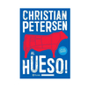 AL HUESO. PETERSEN CHRISTIAN