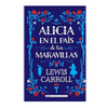 ALICIA EN EL PAIS DE LAS MARAVILLAS (TAPA DURA). CARROLL LEWIS