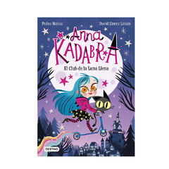 ANNA KADABRA 1. EL CLUB DE LA LUNA LLENA