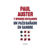 UN PAIS BAÑADO EN SANGRE. AUSTER PAUL