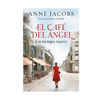 EL CAFE DEL ANGEL. JACOBS ANNE