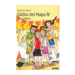 CAIDOS DEL MAPA IV. CHAU SEPTIMO. MARIA INES FALCONI