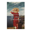 CANCIONES DE AMOR Y GUERRA. MONTEFIORE SANTA