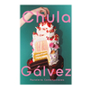 CHULA GALVEZ. PASTELERIA CONTEMPORANEA