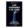 LAS CIUDADES Y EL CINE. ZACCO MARIA