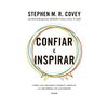 CONFIAR E INSPIRAR. COVEY STEPHEN M.R.