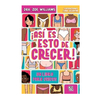 ASI ES ESTO DE CRECER. WILLIAMS ZOE