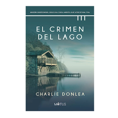 EL CRIMEN DEL LAGO. DONLEA CHARLIE