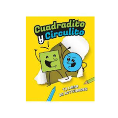 CUADRADITO Y CIRCULITO. TU LIBRO DE ACTIVIDADES