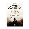 EL CUCO DE CRISTAL. CASTILLO JAVIER