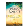 EL DESPERTAR. EL LEGADO DEL DRAGON. ROBERTS NORA