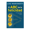 EL ABC DE LA FELICIDAD. MARINOFF LOU