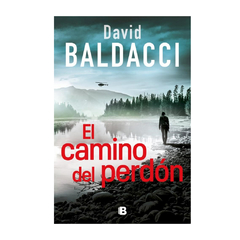 EL CAMINO DEL PERDON. BALDACCI DAVID