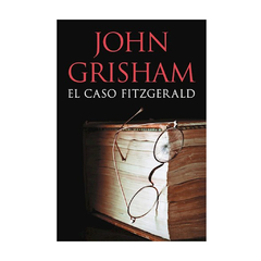 EL CASO FITZGERALD. GRISHAM JOHN