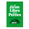 EL GRAN LIBRO DE LOS PERROS. BLACKIE BOOKS