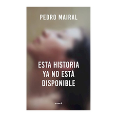 ESTA HISTORIA YA NO ESTA DISPONIBLE. MAIRAL PEDRO