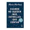 CUANDO NO QUEDEN MAS ESTRELLAS QUE CONTAR (DB). MARTINHEZ MARIA