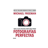 FOTOGRAFIAS PERFECTAS. FREEMAN MICHAEL