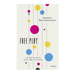 FREE PLAY. STEPHEN NACHMANOVITCH