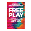 FREE PLAY. NACHMANOVITCH STEPHEN