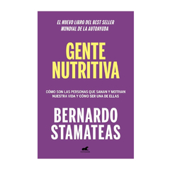 GENTE NUTRITIVA. STAMATEAS BERNARDO