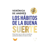 LOS HABITOS DE LA BUENA SUERTE. DE ANDRES VERONICA