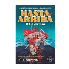 HASTA ARRIBA. BOWMAN W. E.