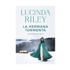 LA HERMANA TORMENTA. LA HISTORIA DE ALLY. RILEY LUCINDA
