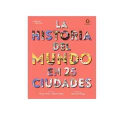 LA HISTORIA DEL MUNDO EN 25 CIUDADES. ED. CONTRAPUNTO