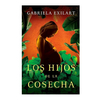 LOS HIJOS DE LA COSECHA. EXILART GABRIELA