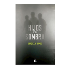 HIJOS DE LA SOMBRA. RAMOS GRACIELA