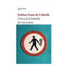 CREO EN LA HISTORIA DE MIS PASOS. DE COLOMBI ESTEBAN FEUNE