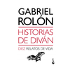HISTORIAS DE DIVAN DIEZ RELATOS DE VIDA (DB). ROLON GABRIEL