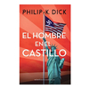 EL HOMBRE EN EL CASTILLO. DICK PHILIP K.