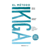 EL METODO IKIGAI. GARCIA HECTOR. MIRALLES FRANCESC