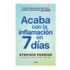 ACABA CON LA INFLAMACION EN 7 DIAS. PERRINE STEPHEN