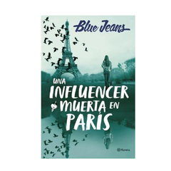 UNA INFLUENCER MUERTA EN PARIS. BLUE JEANS