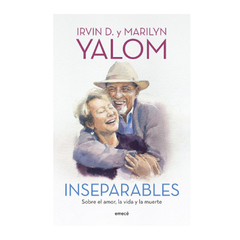 INSEPARABLES. YALOM IRVIN Y MARILYN