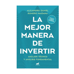 LA MEJOR MANERA DE INVERTIR. DANIEL ALEJANDRO. MAIDANA ROMERO