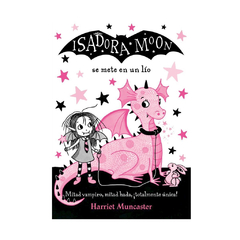 ISADORA MOON. SE METE EN UN LIO