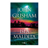 ISLA MALDITA. GRISHAM JOHN