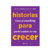 HISTORIAS PARA CRECER COACHING. CAINZOS HINDI