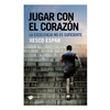 JUGAR CON EL CORAZON. ESPAR XESCO