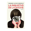 LA INQUIETUD DE LA NOCHE. RIJNEVELD MARIEKE LUCAS
