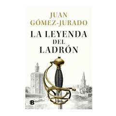 LA LEYENDA DEL LADRON. GOMEZ - JURADO JUAN