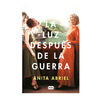 LA LUZ DESPUES DE LA GUERRA. ABRIEL ANITA