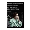 LA MADRE DE FRANKESTEIN. GRANDES ALMUDENA
